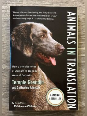 Animals in Translation: Using the Mysteries of Autism to Decode Animal Behavior